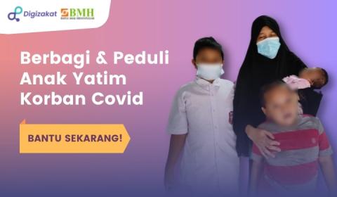 Berbagi & Peduli Anak Yatim Korban Covid